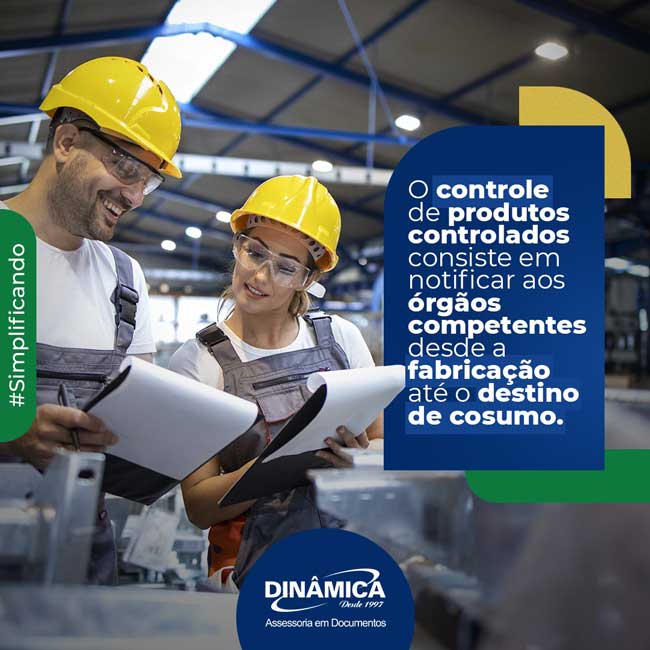 Controle de produtos controlados e perigosos - Fale com a DinÂmica Despachante